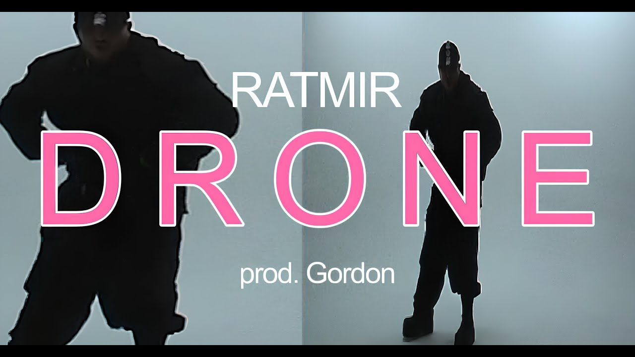 Drone - Ratmir x Prod Gordon