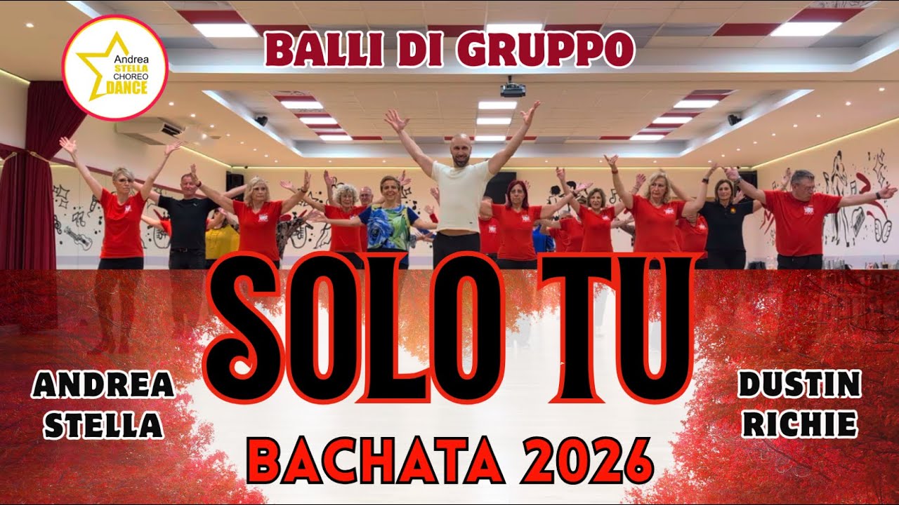 BACHATA | SOLO TU | Balli Di Gruppo 2026 | COREOGRAFIA | Andrea Stella | DUSTIN RICHIE #bachata