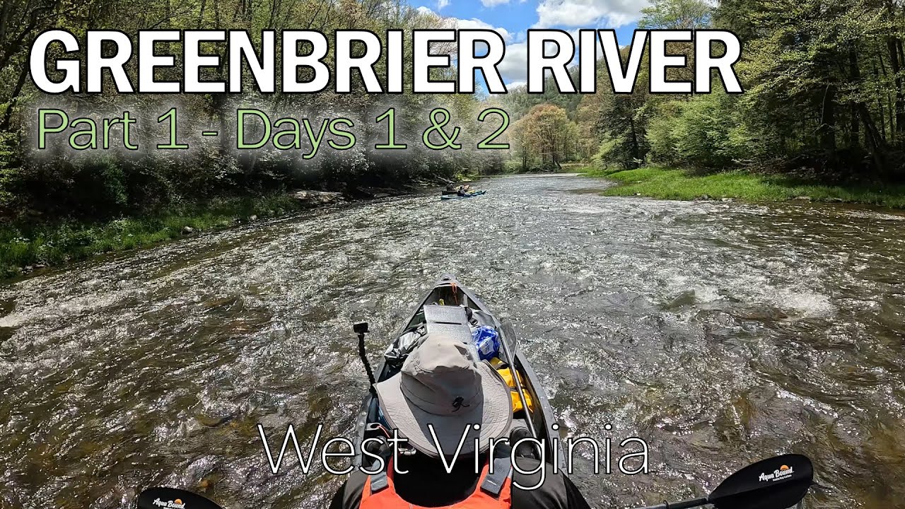 Canoe Camping the Greenbrier River Part 3 - 6 Days, 150 Miles - Bacon Falls