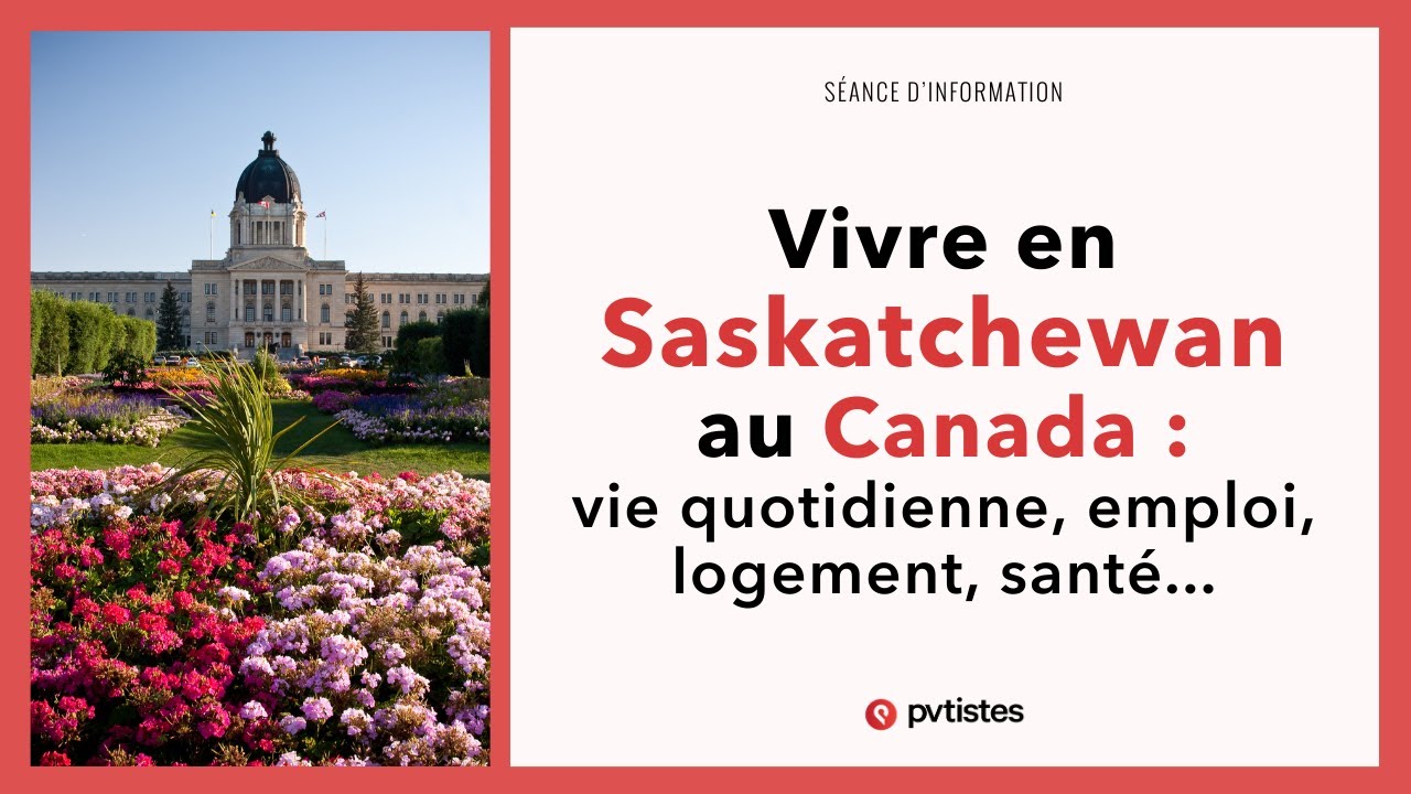 🇨🇦 Vivre en Saskatchewan au Canada : vie quotidienne, emploi, logement, santé...