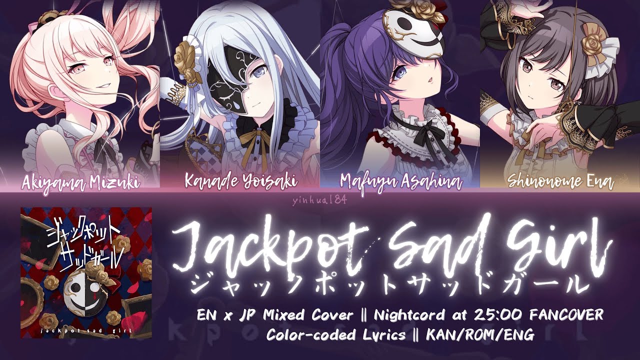 【EN/JP Mixed Cover】JACKPOT SAD GIRL (ジャックポットサッドガール)) || N25 Cover (but its me singing woo)