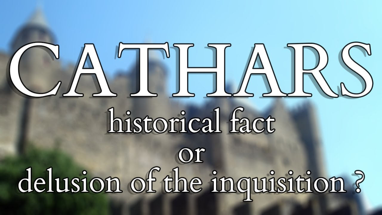 Gnosticism - Cathars and Catharism:  Historical Fact or a Delusion of the Inquisition?