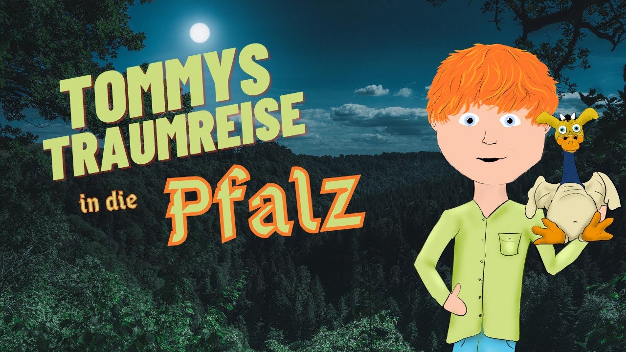Tommys Traumreise in die Pfalz - Meditation zum Einschlafen