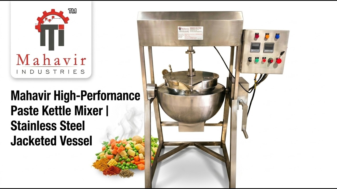 Mahavir High-Performance Paste Kettle Mixer | Stainless Steel Jacketed Vessel