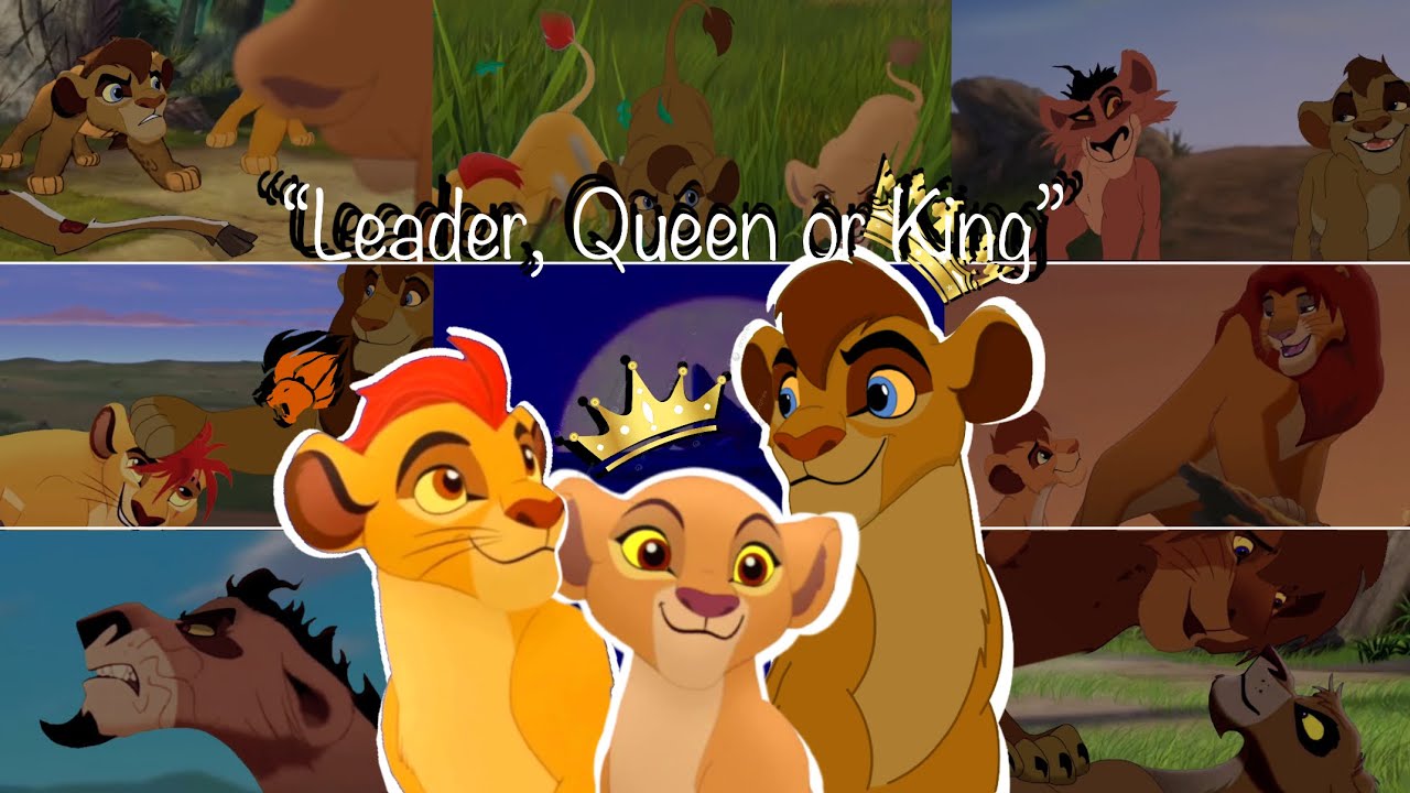 Lion king crossover { “Leader, Queen or King” }