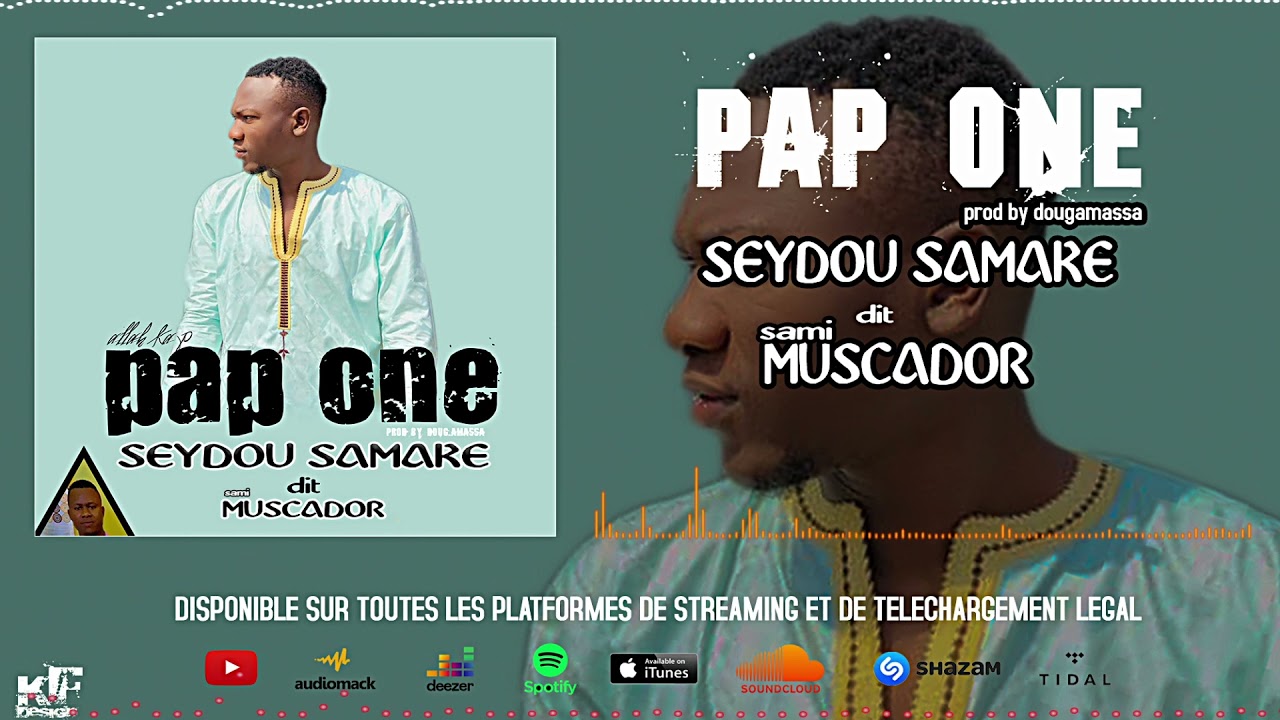 PAP ONE SEYDOU SAMAKÉ SON OFFICIEL