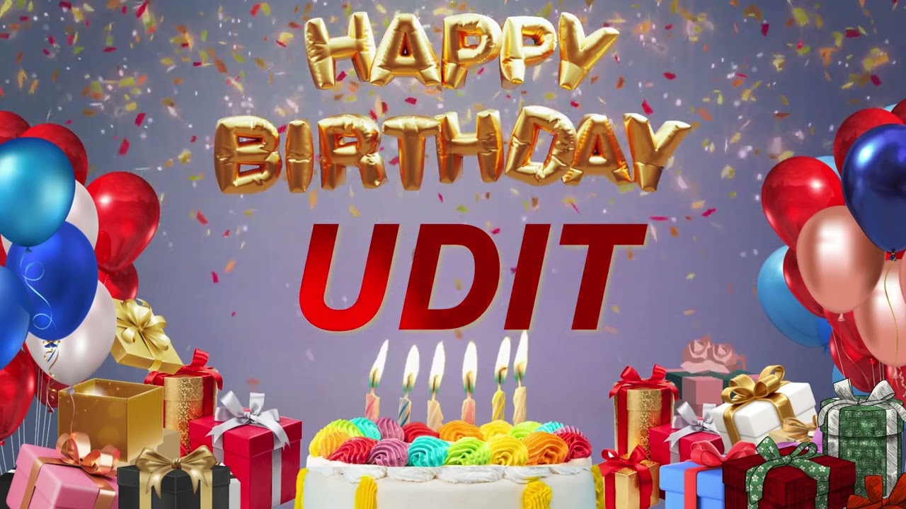 Udit - Happy Birthday Udit #Udit