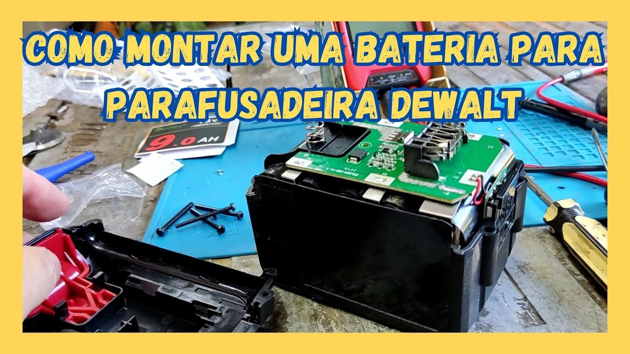 Como montar uma Bateria para parafusadeira Dewalt - EP349