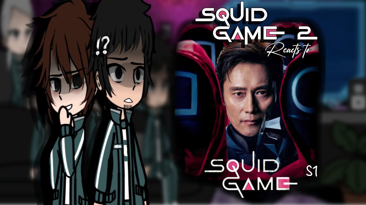 S2 Squid game reacts to S1