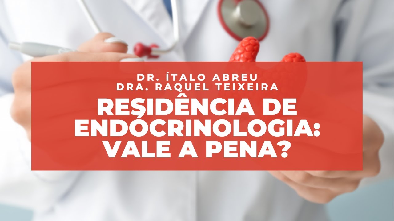RESIDÊNCIA DE ENDOCRINOLOGIA: vale a pena? ✖ UNIFESP: Medicine-Me