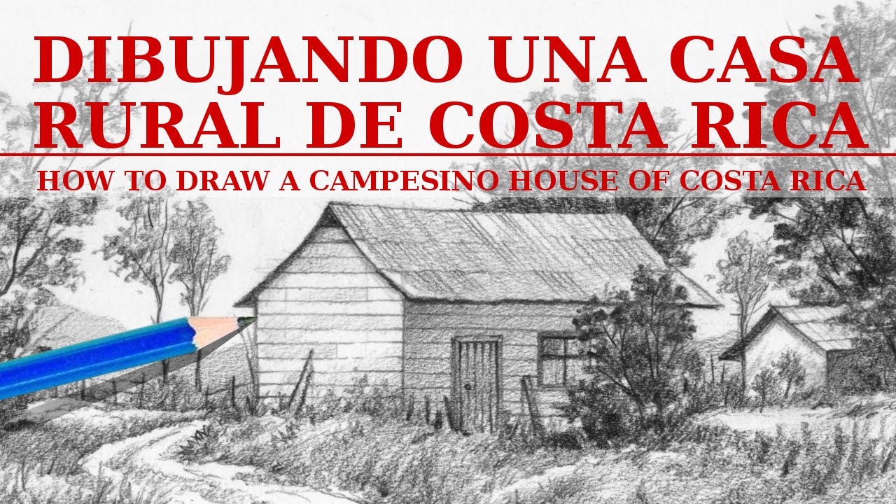 Dibujando una casa de Costa Rica./How to draw a house of Costa Rica.