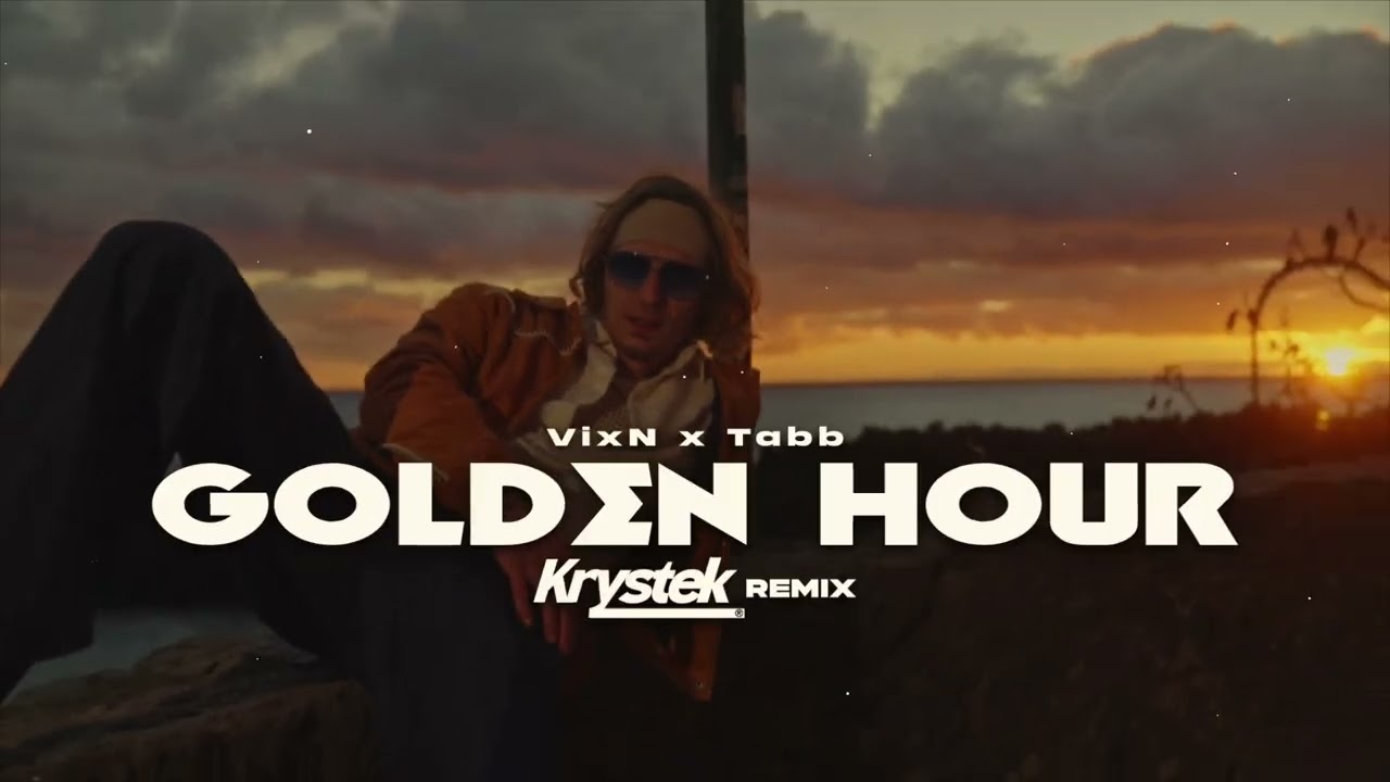 Vix.N x Tabb - Golden Hour (Krystek Remix)