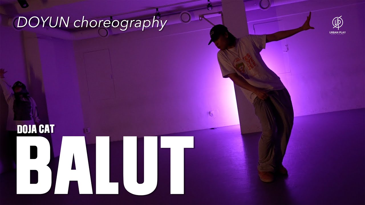 BALUT - DOJA CAT I DOYUN Choreography / Urban Play Dance Academy