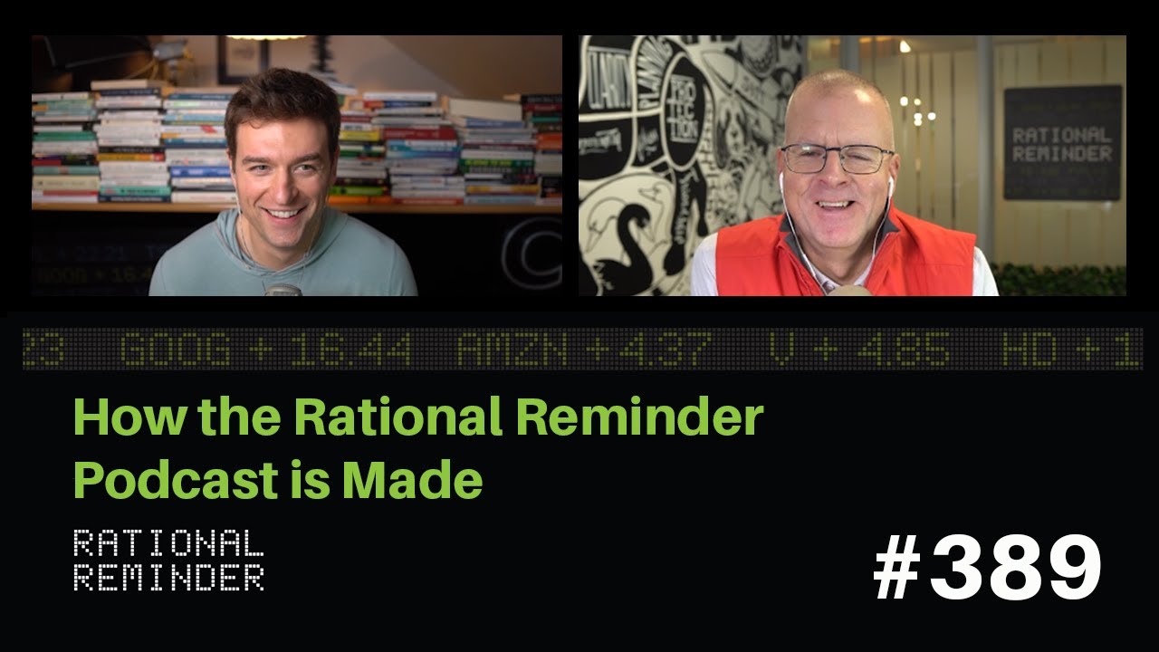 How the Rational Reminder Podcast is Made | Rational Reminder 389