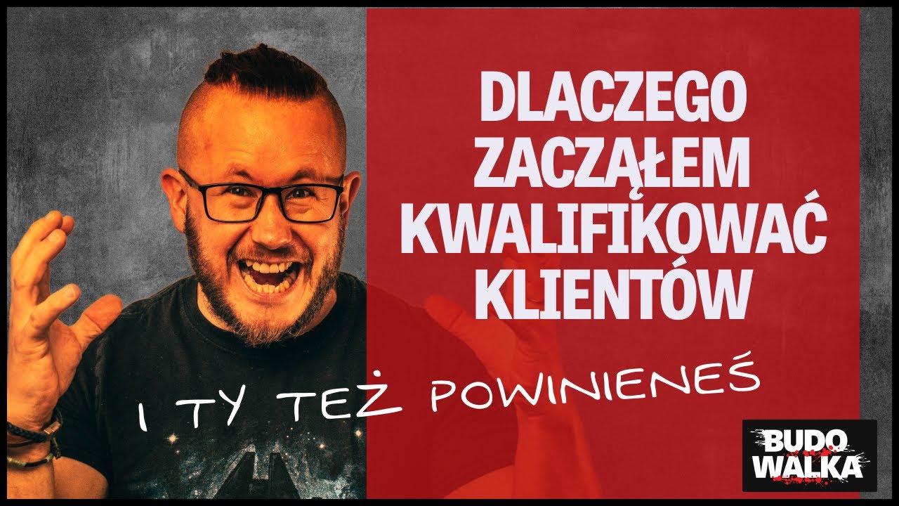 Kwalifikacja Klientów - Proces decyzyjny i więcej na temat ODSIEWANIA NIEODPOWIEDNICH KLIENTÓW