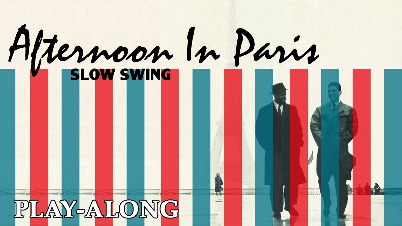 Afternoon In Paris - Slow Swing || BACKING TRACK