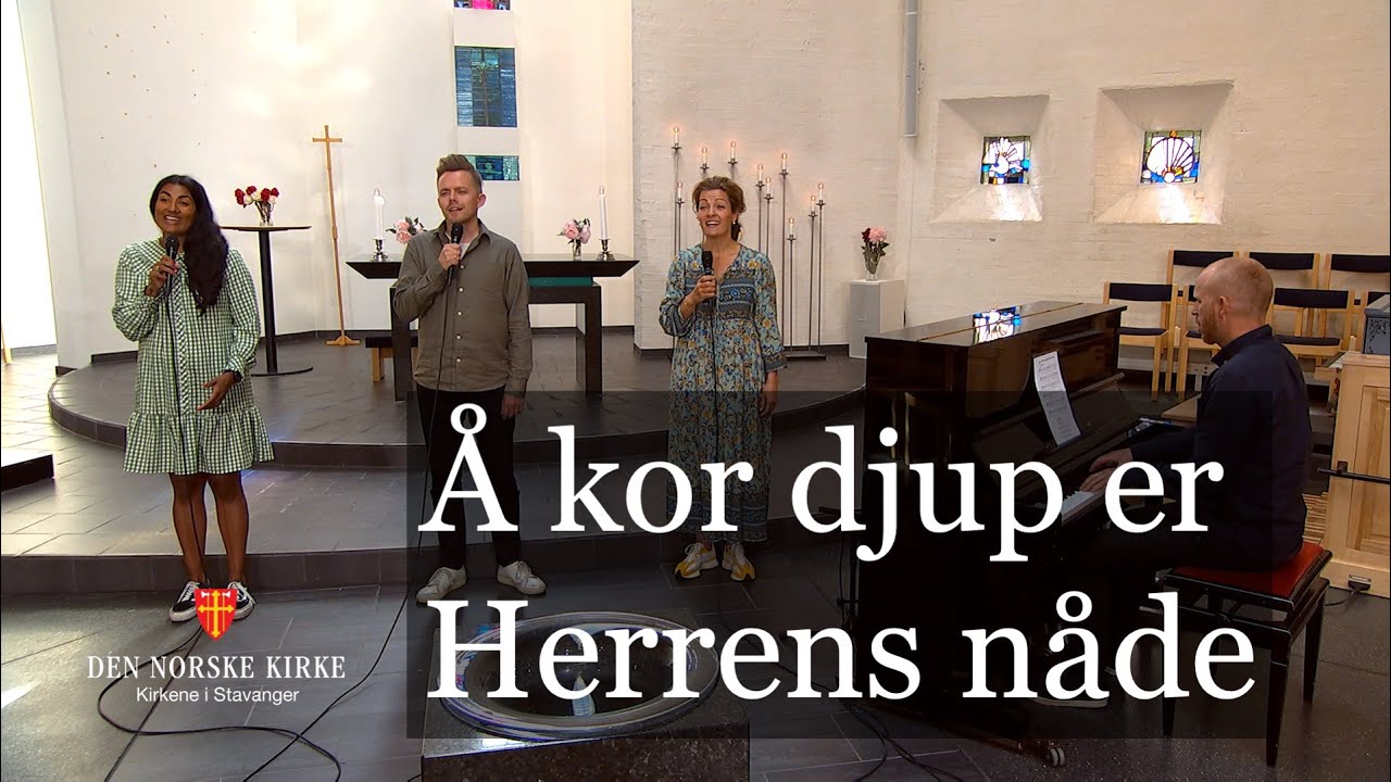 Å kor djup er Herrens nåde