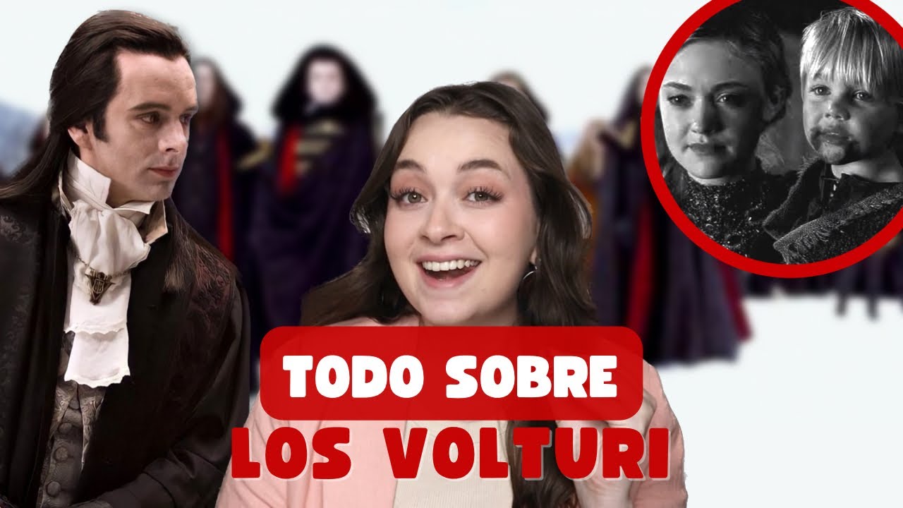 TODO SOBRE LOS VULTURI, ¿CÓMO LLEGARON AL PODER?, SUS LEYES | Irit Hurtado, Crepúsculo✨