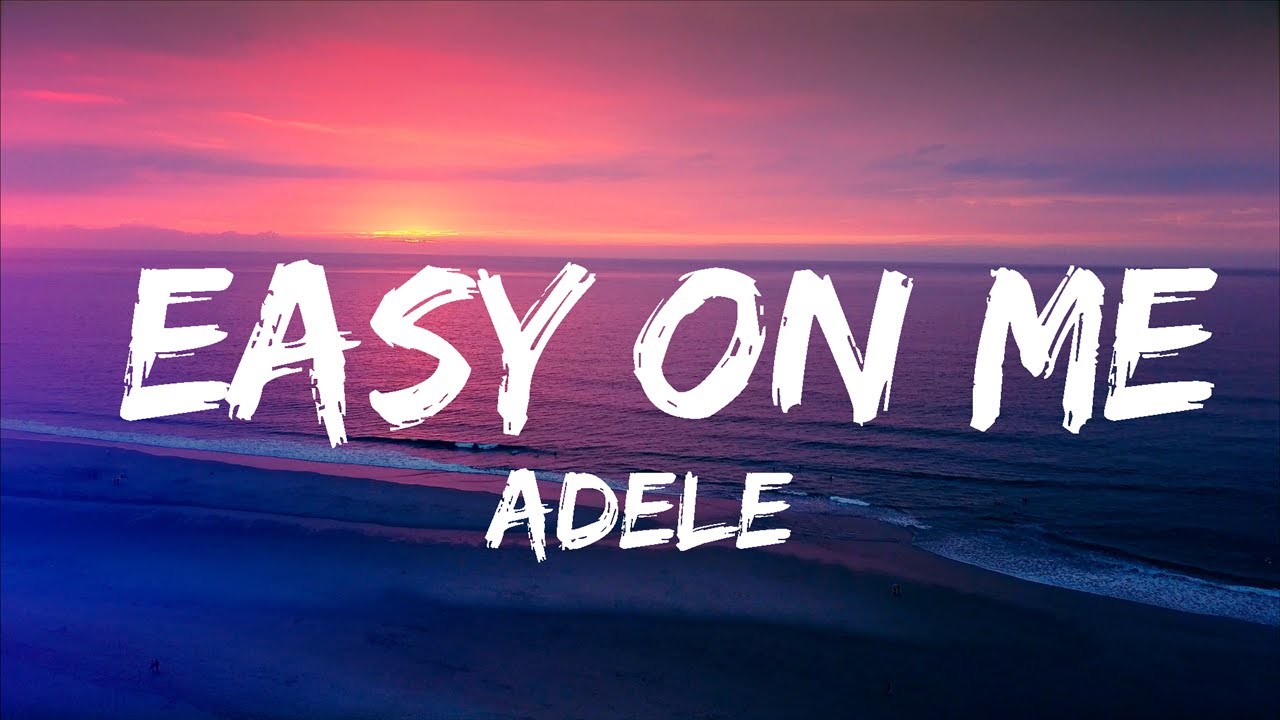 Playlist || Adele - Easy On Me(lyrics) || Vibe Song