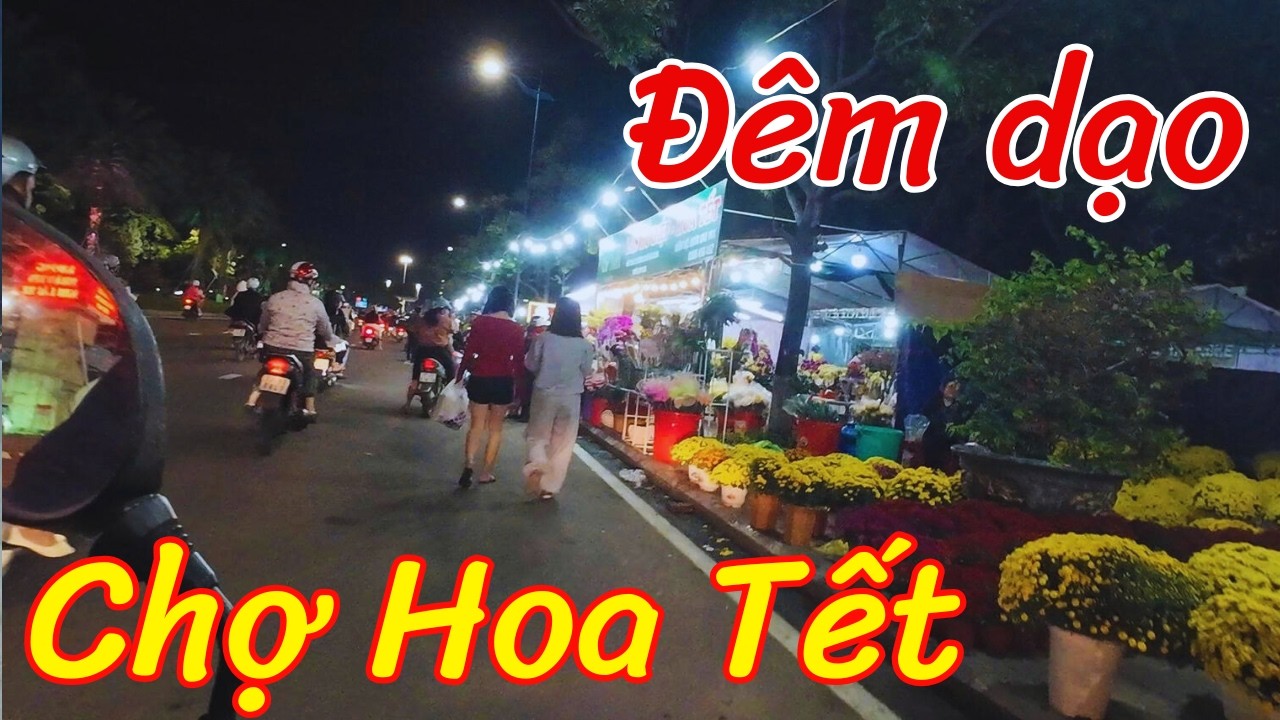 Dạo chợ hoa Tết Quy Nhơn ban đêm #tet