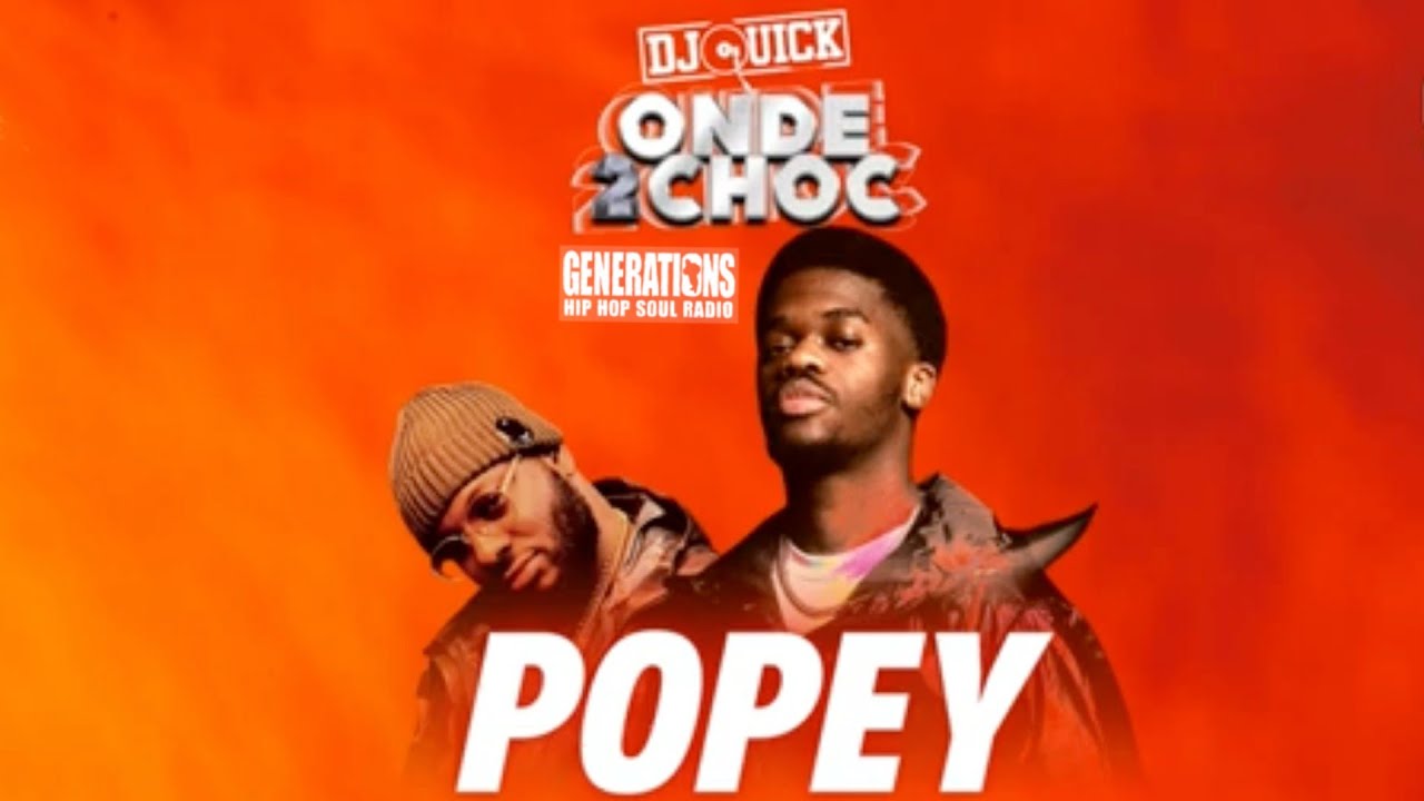Onde 2 choc - Generations : freestyle de Popey