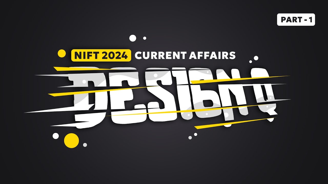 NID NIFT NATA IMPORTANT CURRENT AFFAIRS |EXAM PREPARATION| NIFT NATA TIPS |PREPARATION STRATEGY#nift