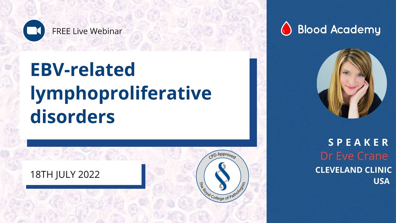 Dr Eve Crane - EBV-related lymphoproliferative disorders