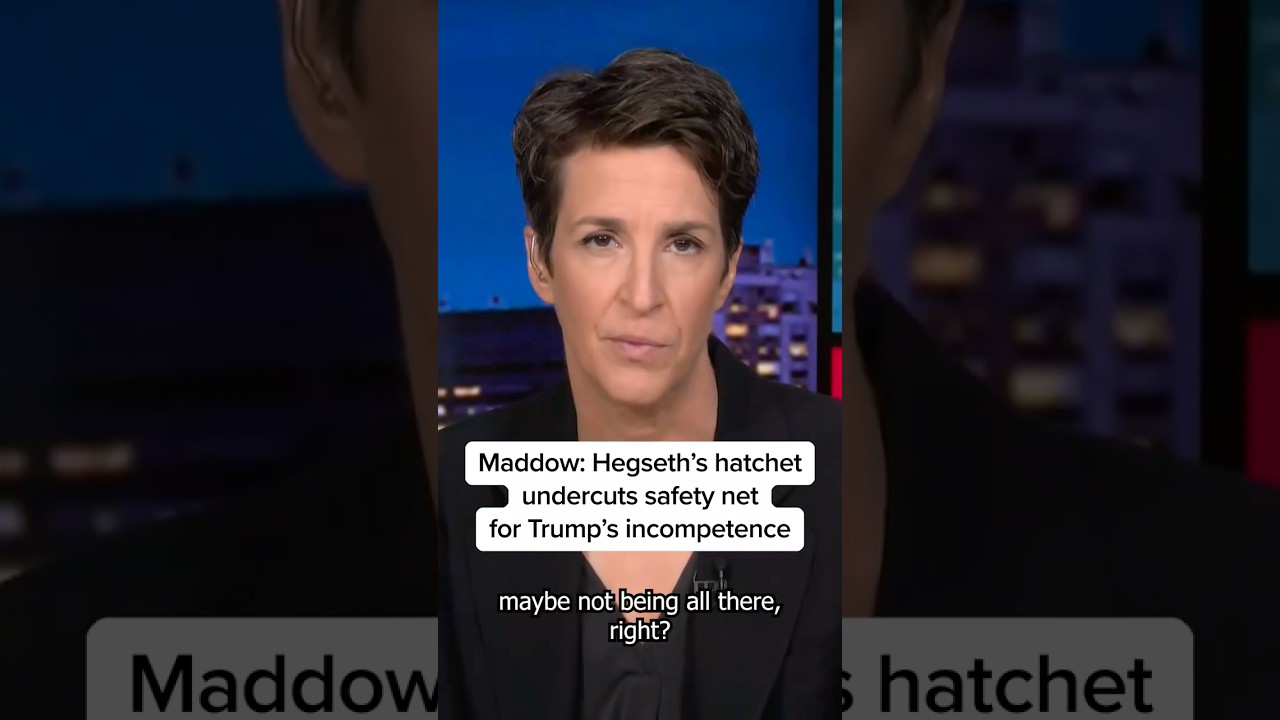 Maddow: Hegseth's hatchet undercuts safety net for Trump's incompetence