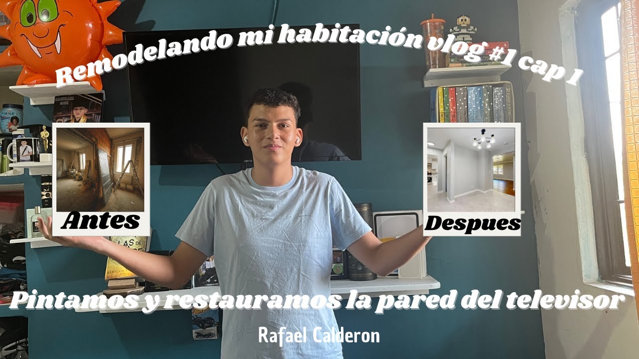 REMODELANDO MI HABITACIÓN VLOG 1 CAPÍTULO 1 - RAFAEL CALDERON