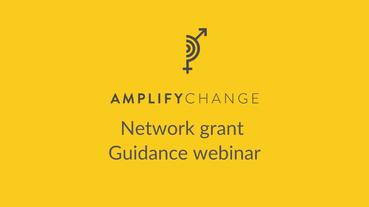 AmplifyChange Network grant guidance webinar