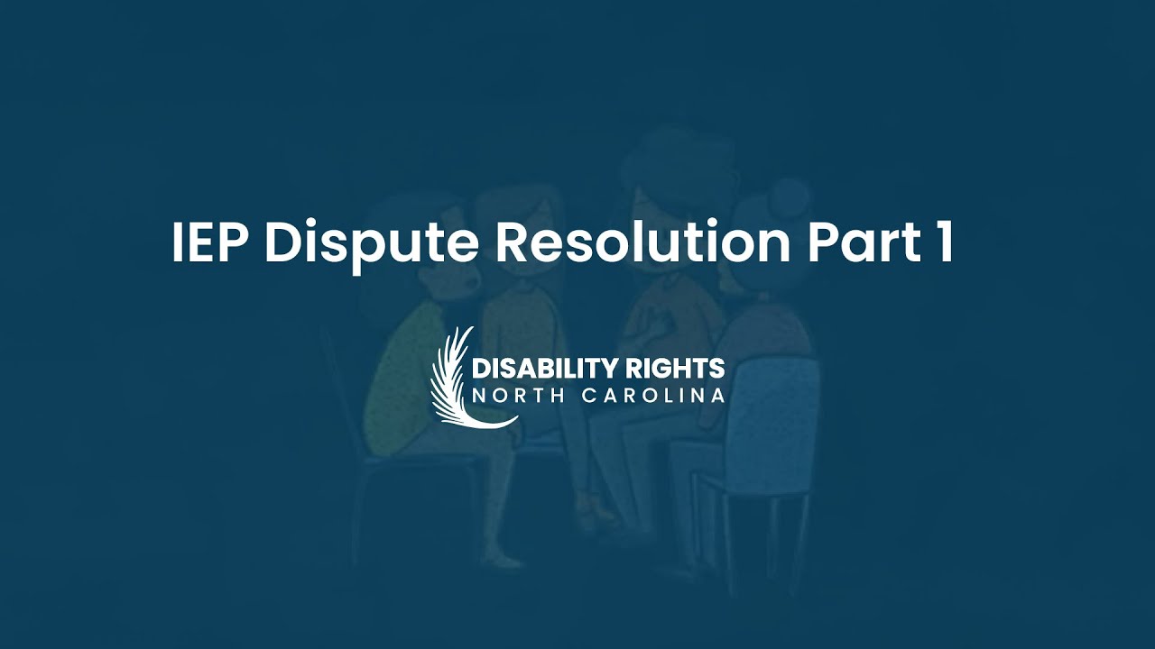 IEP Dispute Resolution Part 1