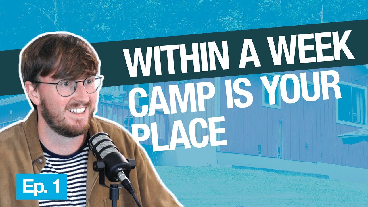 Your First Week at Summer Camp | The Camp Leaders Podcast S1E1