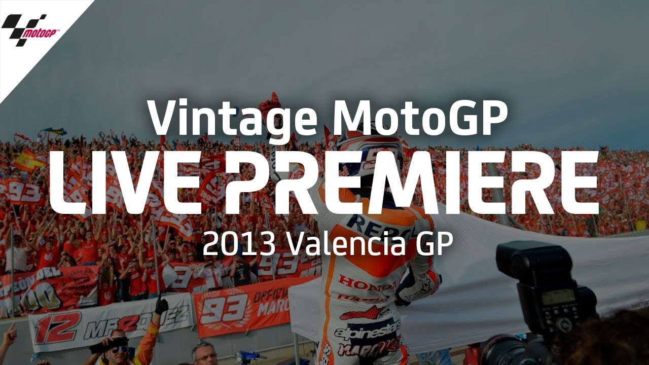 2013 #ValenciaGP | Vintage MotoGP™