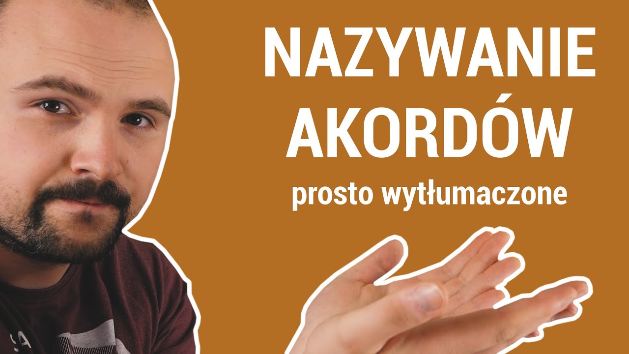 WSZYSTKIE AKORDY W MUZYCE - kompletny kurs