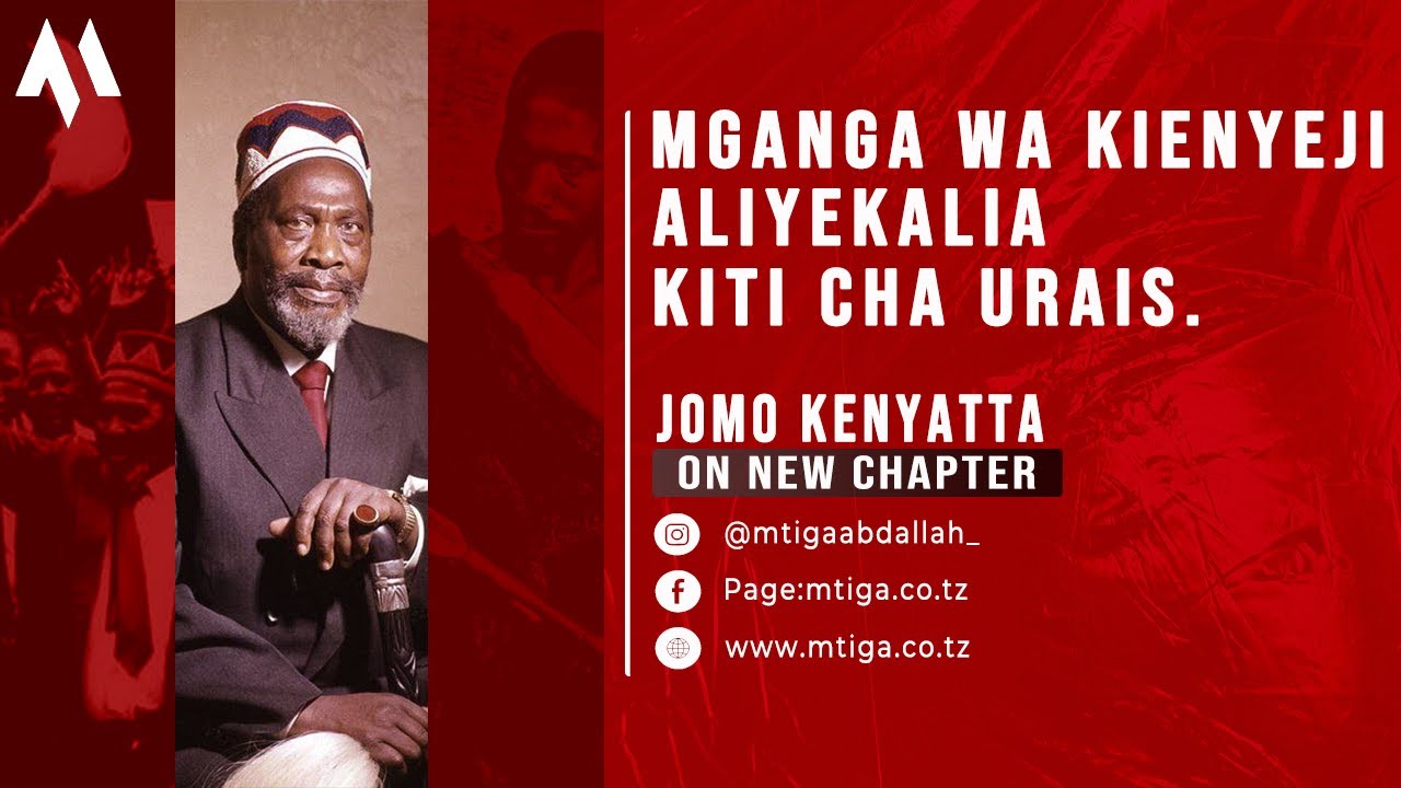 MGANGA WA KIENYEJI ALIYEKALIA KITI CHA URAIS | ALITUPWA SOKONI | UKWELI WA MAISHA YA JOMO KENYATTA.
