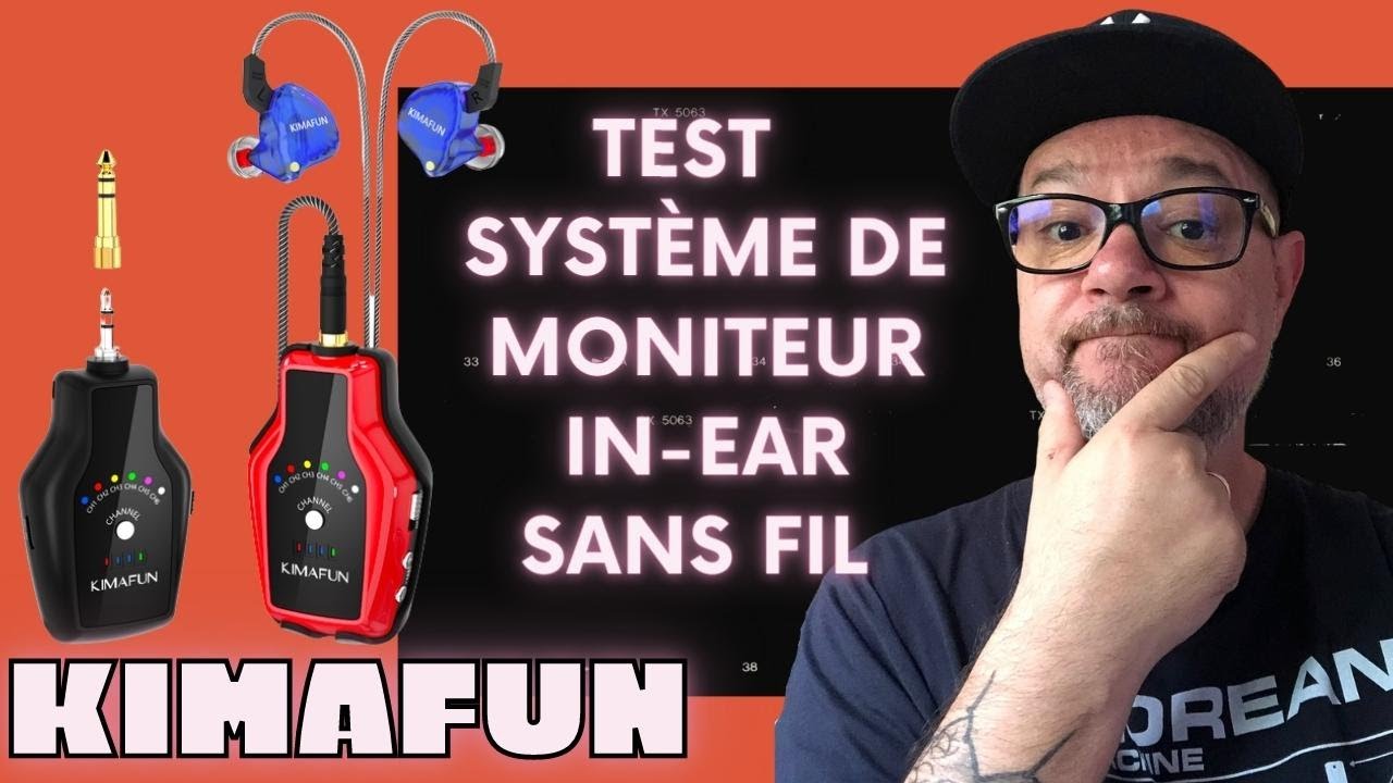 TEST : SYSTÈME DE MONITEUR IN-EAR SANS FIL KIMAFUN