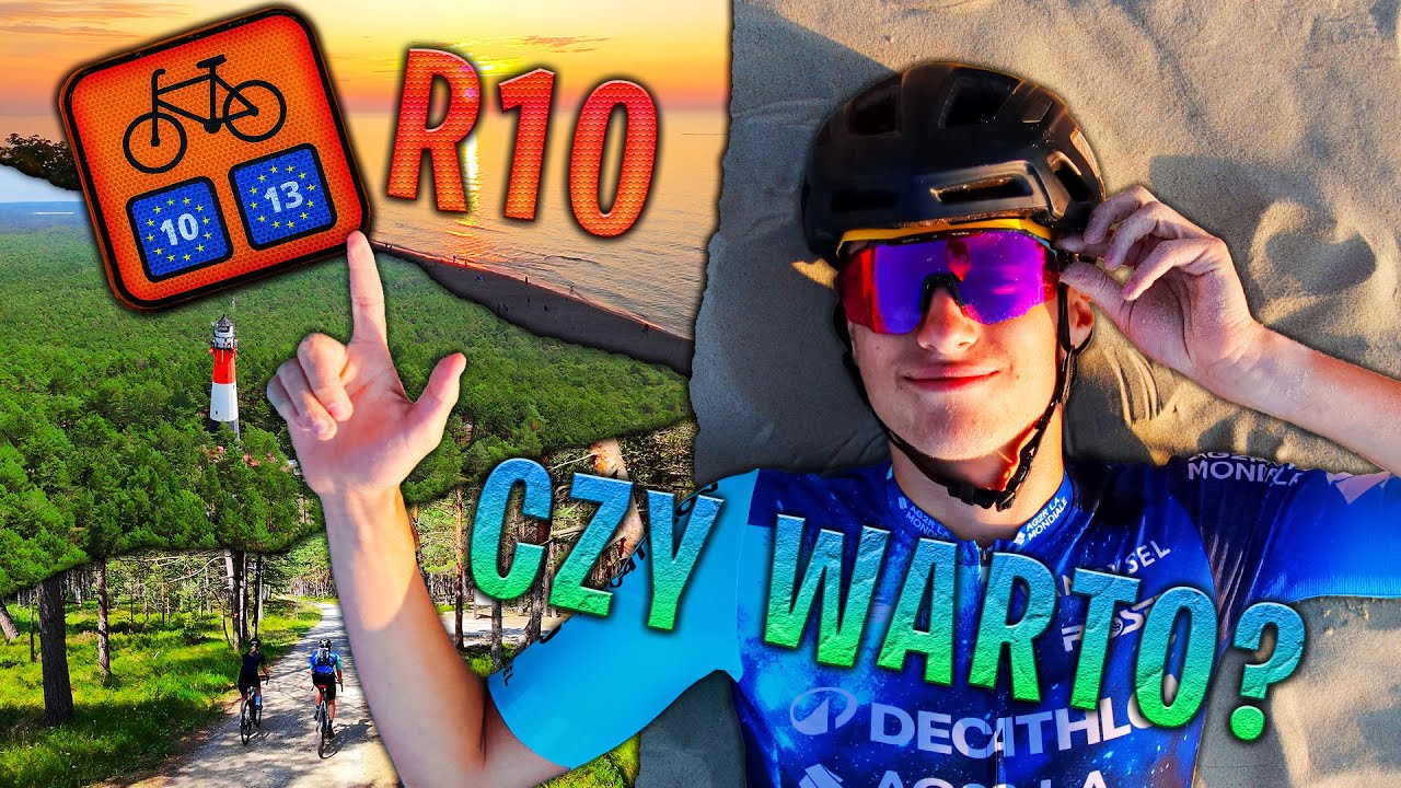 CZY SZLAK ROWEROWY R10 FAKTYCZNIE JEST TAK PIĘKNY JAK MÓWIĄ?