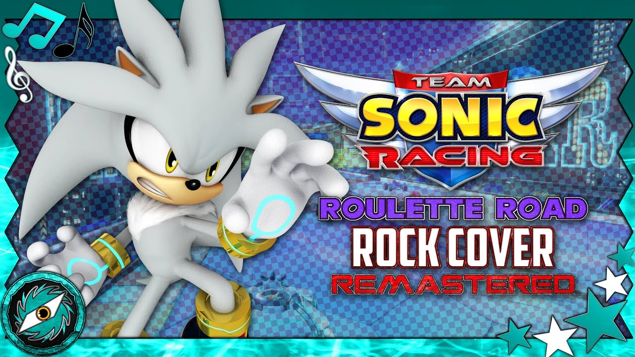 ROULETTE ROAD - Team Sonic Racing (Remastered Rock Cover)