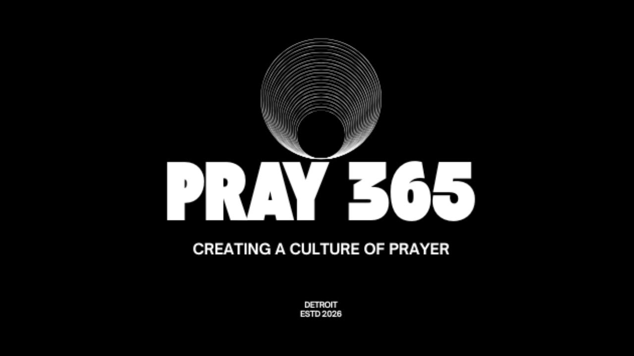 PRAY 365 - Creating A Culture of Prayer - Day 26