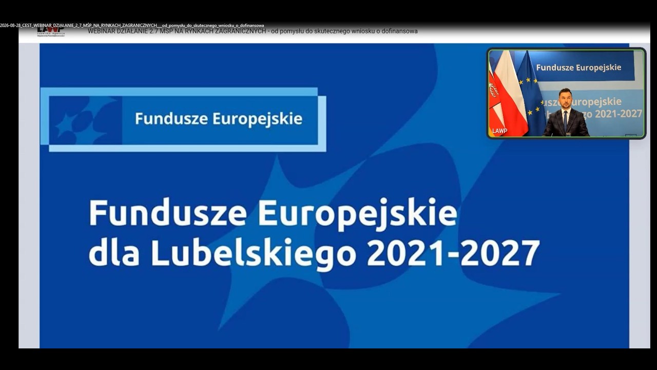 Webinar LAWP: Zasady aplikowania do Działania 2.7 Lubelskie MŚP na rynkach zagranicznych