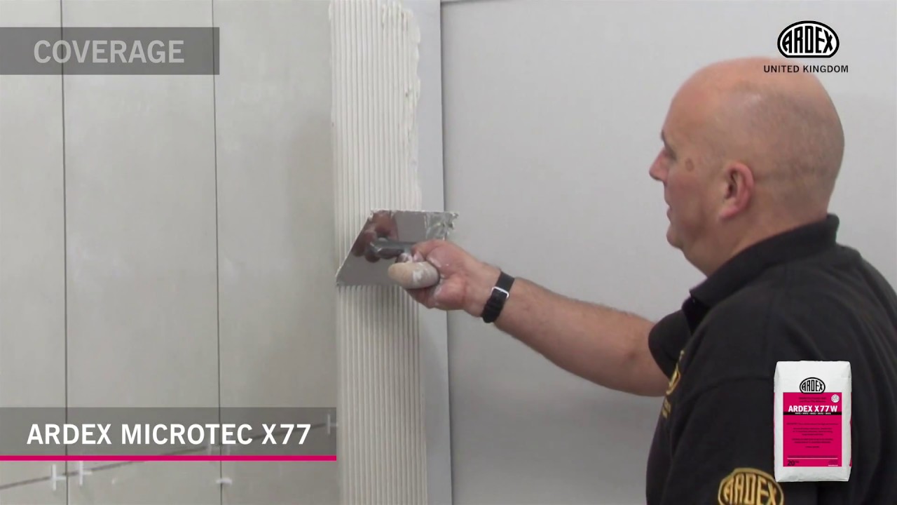 How to fix any tile with ARDEX MICROTEC X 77 Flexible Wall & Floor Tile Adhesive