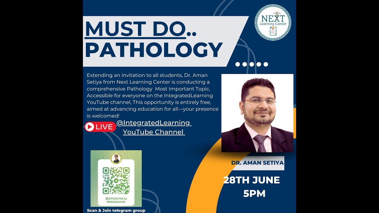 Must Do. Pathology DR. Aman Setiya