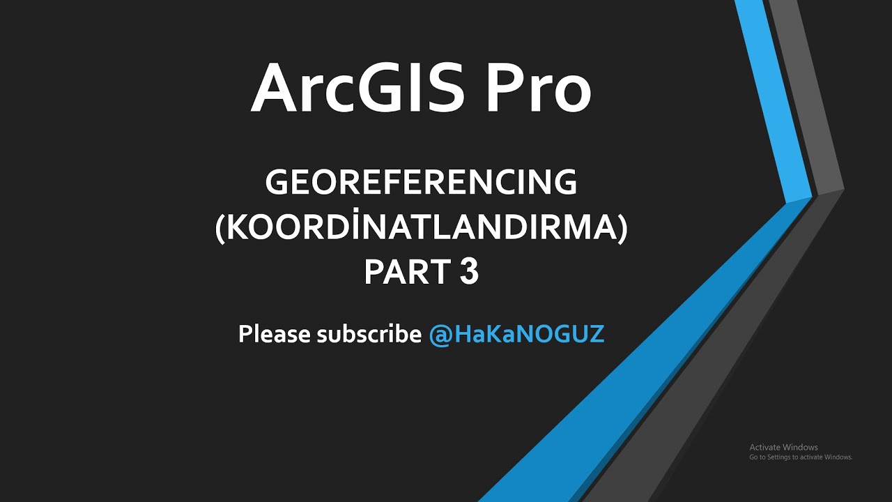 GEOREFERENCING / KOORDİNATLANDIRMA - PART 3/3