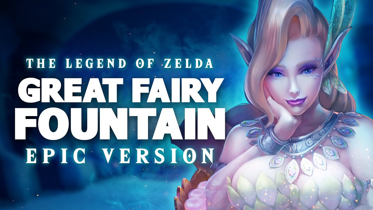 Great Fairy Fountain - The Legend of Zelda | EPIC VERSION
