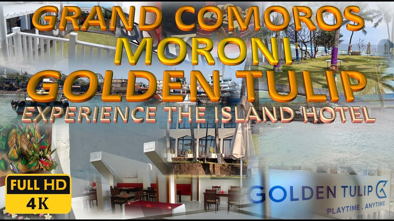 🇰🇲 GOLDEN TULIP OF GRAND COMOROS 🇰🇲 EXPERIENCE THE ISLAND HOTEL 🇰🇲