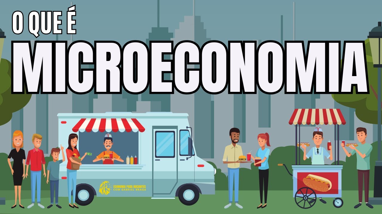 O que &eacute; MICROECONOMIA | Defini&ccedil;&atilde;o e Exemplos