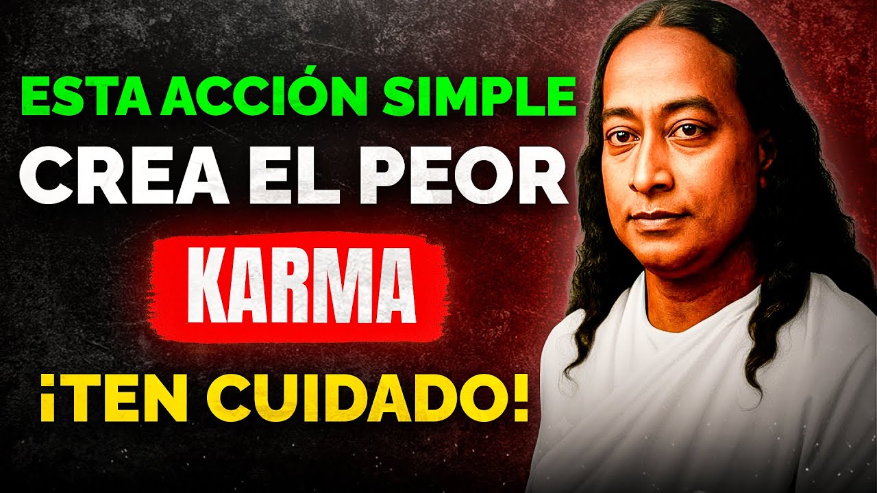 El peor karma viene de esto, y lo haces a diario. Yogananda.