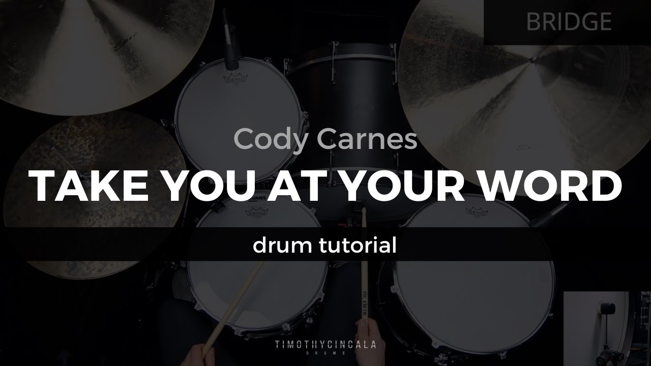 Take You At Your Word - Cody Carnes (Drum Tutorial/Play-Through)