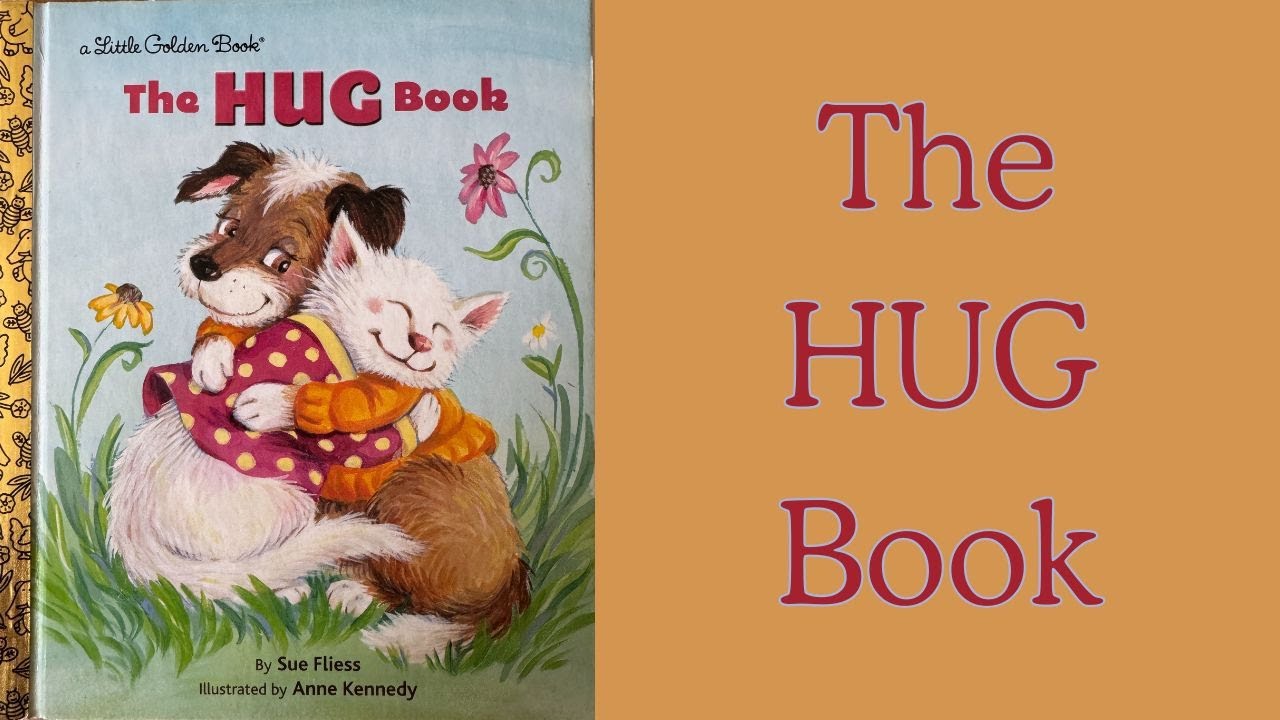 The Hug Book - a Little Golden Book - Read Aloud