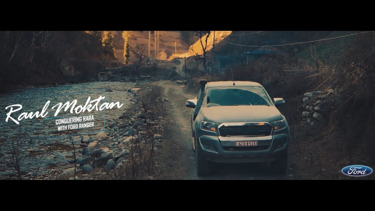 Ford presents Raul Moktan conquering Rara with Ford Ranger